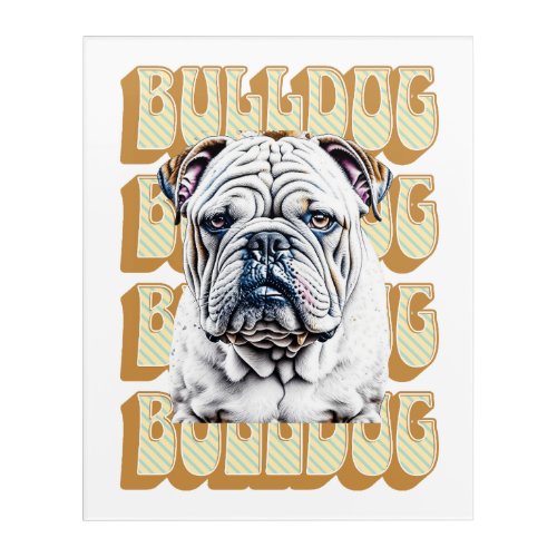 English Bulldog with Retro Font Acrylic Print