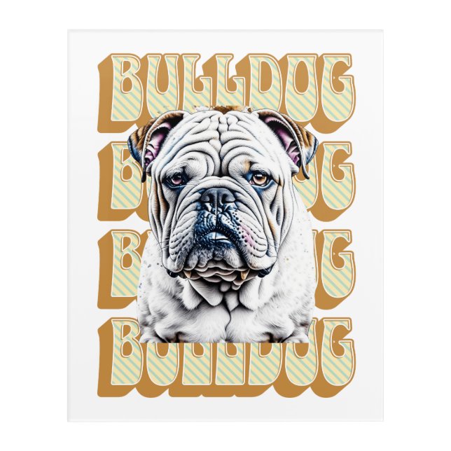 English Bulldog with Retro Font Acrylic Print (Front)