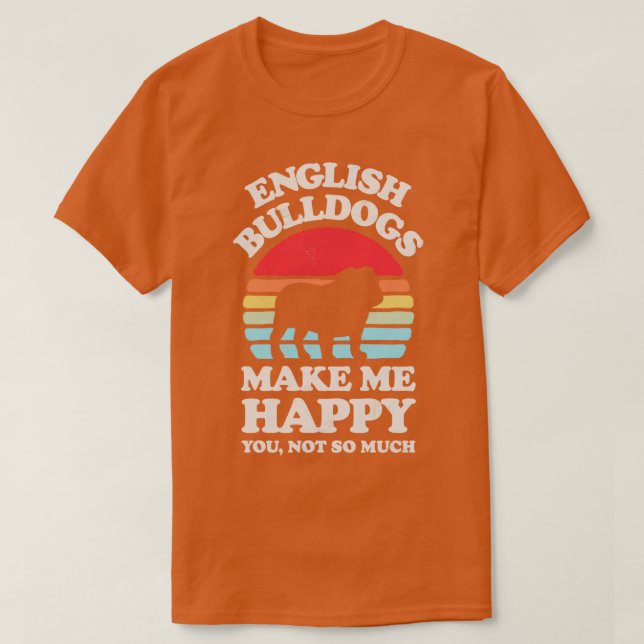 English Bulldogs Make Me Happy Sunset Retro for Me T-Shirt (Design Front)