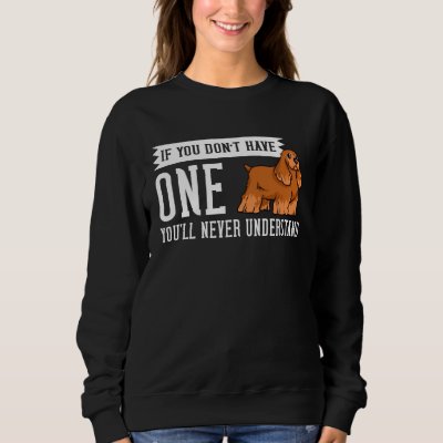 English Cocker Spaniel Dog  Puppies Owner Sweatshirt
