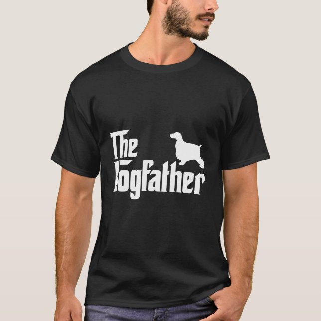 English Cocker Spaniel Lover Gift Dogfather T-Shirt (Front)