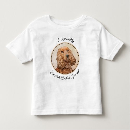 English Cocker Spaniel Painting _ Original Dog Art Toddler T_shirt