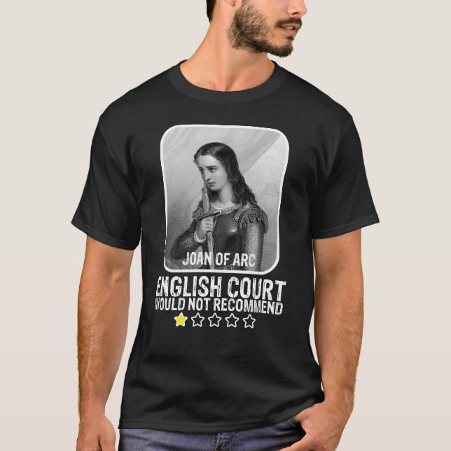 English Court Would Not Recommend Joan Of Arc T-Shirt (Front)