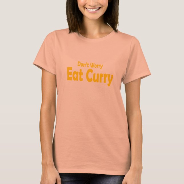 English "Don't Worry, Eat Curry" T-Shirt (Front)