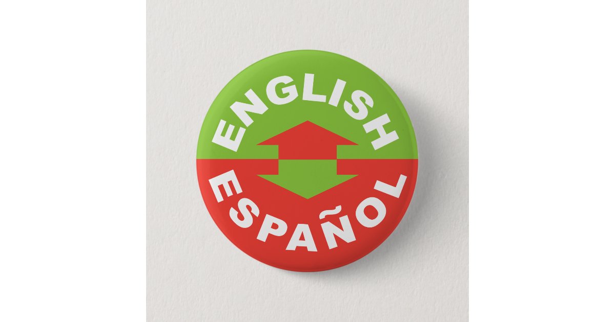 English Español I Speak Spanish Button Zazzle