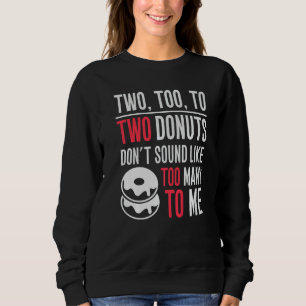 English Grammar Elementary School Teacher Two Too  Sweatshirt