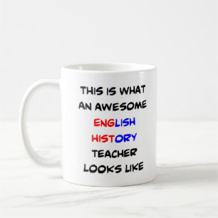 english history teacher, awesome coffee mug