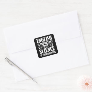 English Important But Science Funny Teacher Saying Square Sticker