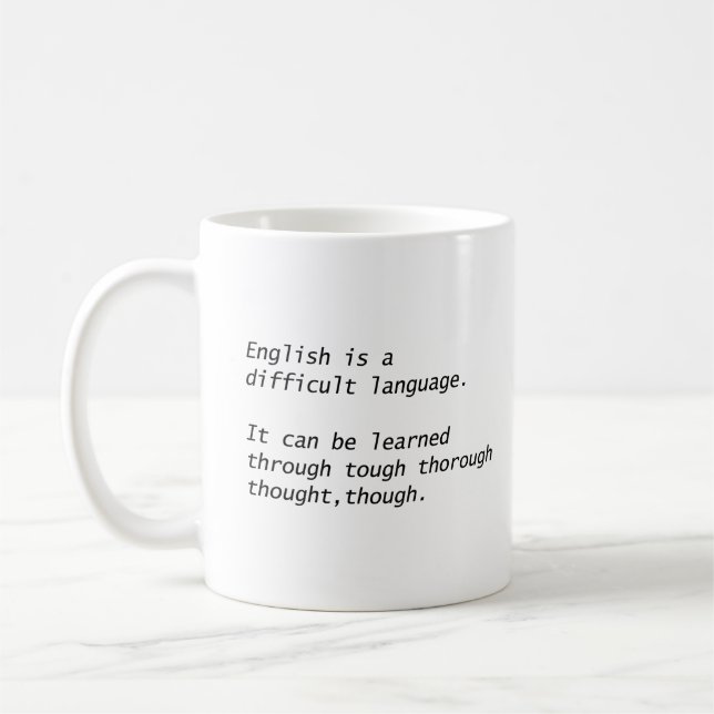 English Is A Difficult Language Funny Grammar  Coffee Mug (Left)