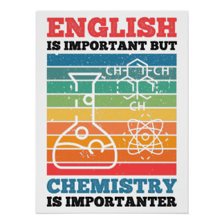 English Is Important But Chemistry Is Importanter  Poster