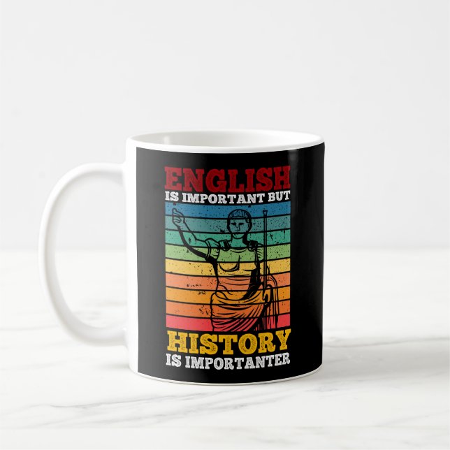 English Is Important But History Is Importanter Coffee Mug (Left)