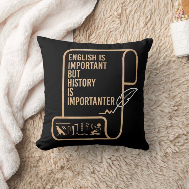 English Is Important But History Is Importanter  Throw Pillow (Blanket)