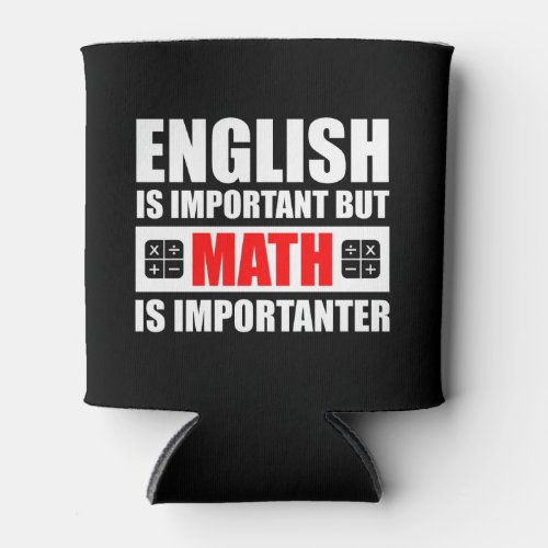 English Is Important But Math Is Importanter Can Cooler