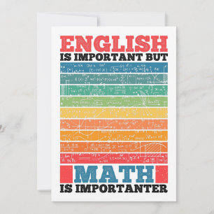 English Is Important But Math Is Importanter Math Invitation