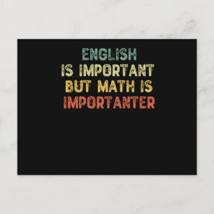 English Is Important But Math Is Importanter Postcard