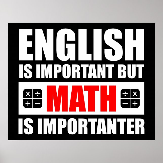 English Is Important But Math Is Importanter Poster (Front)
