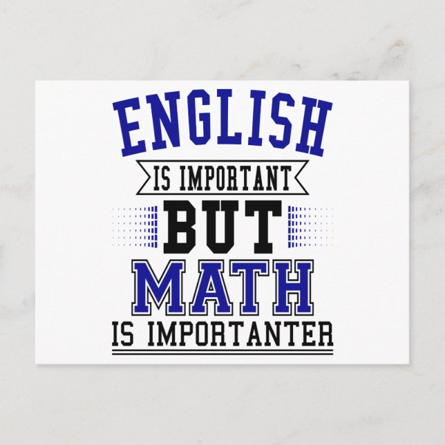 English Is Important But Math Is Importanter Pun Postcard (Front)