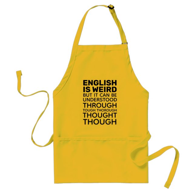 English is Weird Funny Grammar Adult Apron (Front)