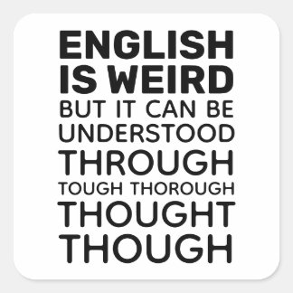 English is Weird Funny Grammar Square Sticker