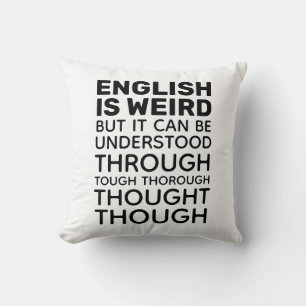 English is Weird Funny Grammar Throw Pillow