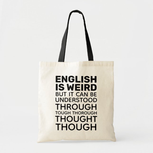 English is Weird Funny Grammar Tote Bag (Front)
