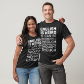 English is Weird Funny Language Dark T-Shirt (Unisex)