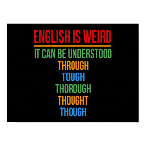 English Is Weird Language Teacher Grammar Student Poster