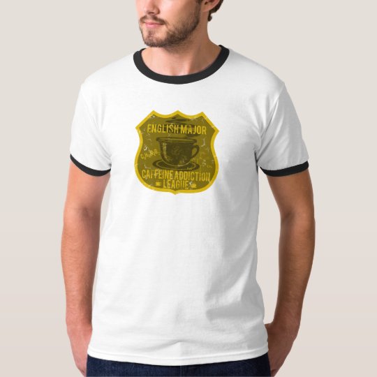 English Major Caffeine Addiction League T-Shirt