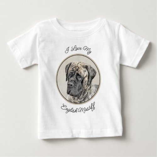 English Mastiff Brindle Painting _ Dog Art Baby T_Shirt