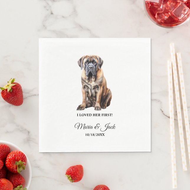 English Mastiff Dog I Loved Her First Wedding Napkins (Insitu)
