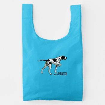 English Pointer Dog Reusable Bag by insimalife at Zazzle