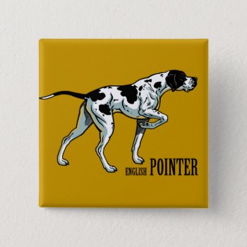 English Pointer Pinback Button by insimalife at Zazzle
