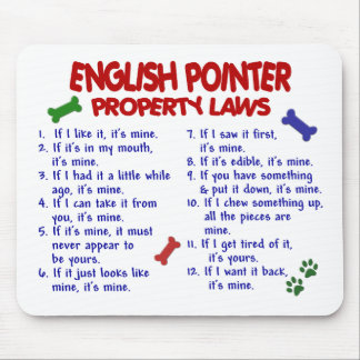 ENGLISH POINTER Property Laws 2 Mouse Pad
