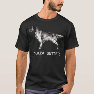 English Setter Crazy Dog Lover T-Shirt