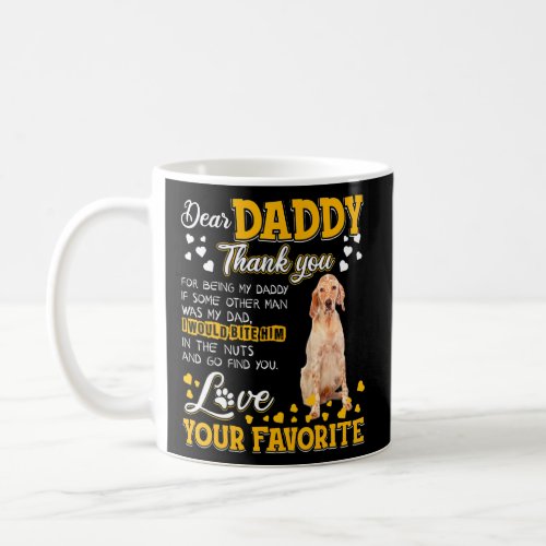 English Setter Dear Daddy Thank You For Being My D Coffee Mug