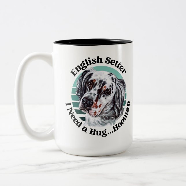 English Setter funny quote Two-Tone Coffee Mug (Left)