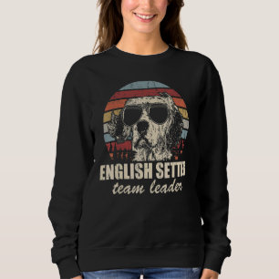 English Setter Team Leader Cool Dog Sunglasses Vin Sweatshirt
