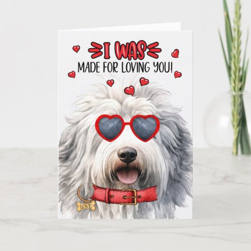 English Sheepdog Dog Made for Loving You Valentine Holiday Card