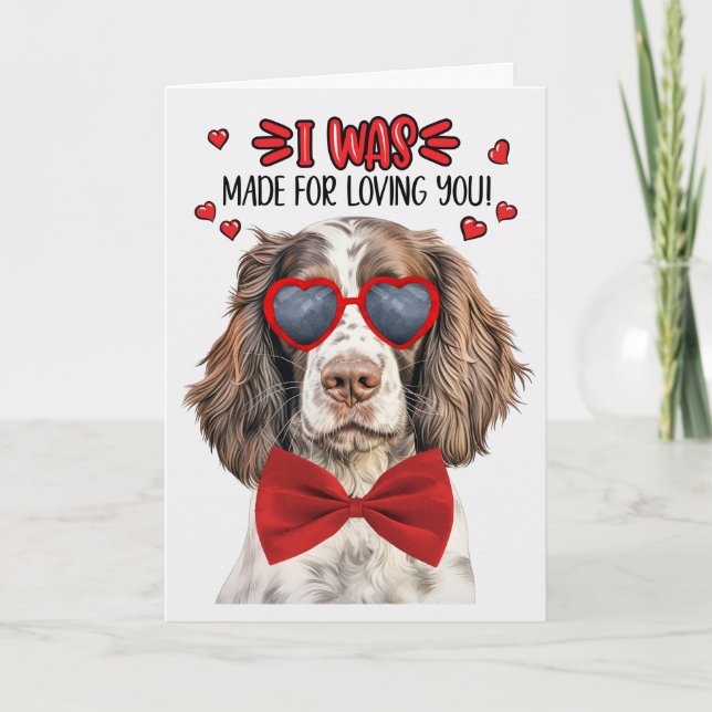 English Springer Dog Made for Loving You Valentine Holiday Card (Front)