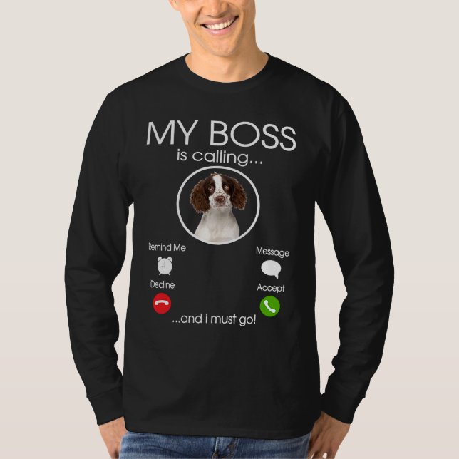 English Springer Spaniel My Boss T-Shirt (Front)