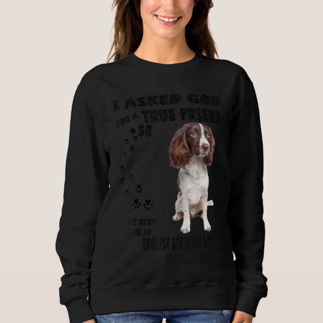 English Springer Spaniel Quote Mom Dad Print, Hunt Sweatshirt (Front)