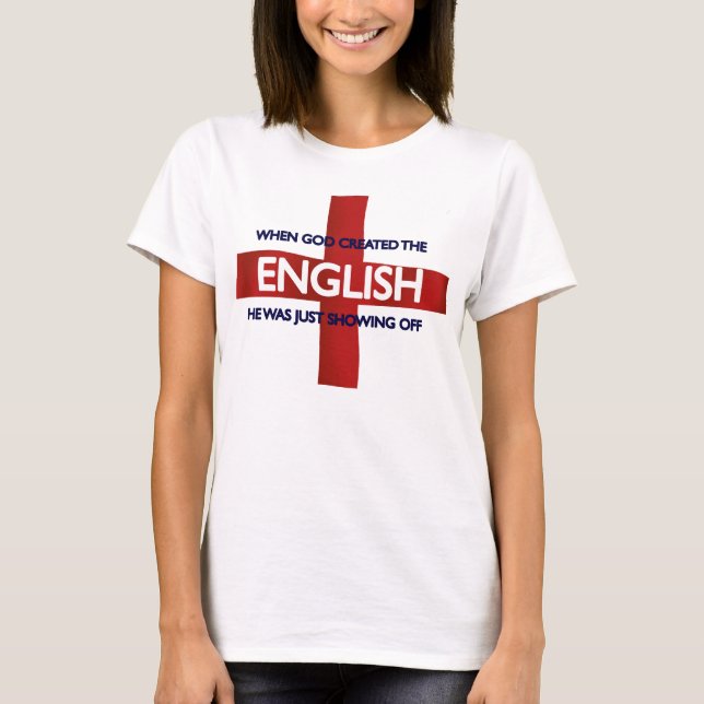 English St George's Day God Created T-Shirt (Front)
