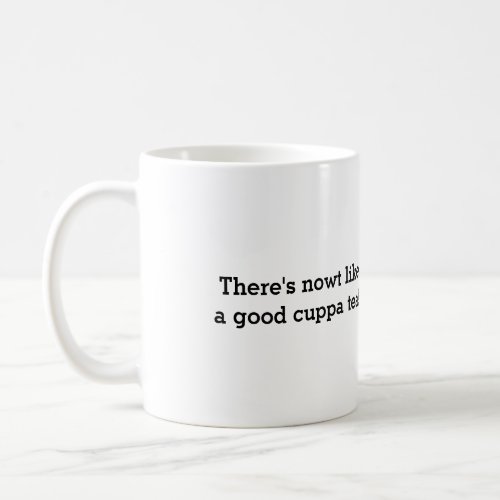 English Tea SayingBritish Flag Coffee Mug