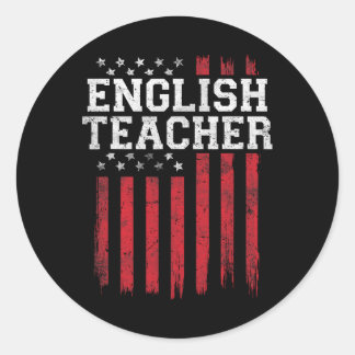 English Teacher American Flag Usa Patriot Patrioti Classic Round Sticker