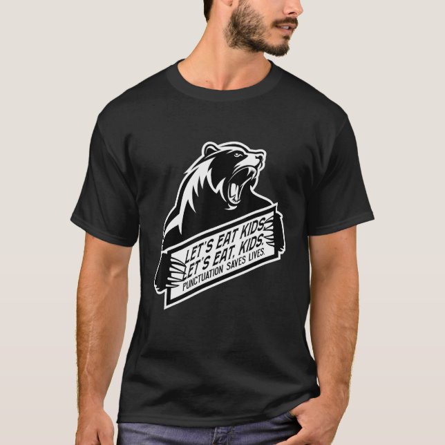 English Teacher Bear Lets Eat Kids Punctuation Sav T-Shirt (Front)