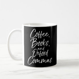 English Teacher Coffee Books And Oxford Commas Mug