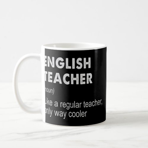 English Teacher Definition     Teaching School Tea Coffee Mug
