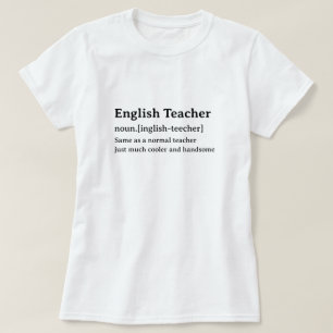 English Teacher Humorous Dictionary Definition T-Shirt