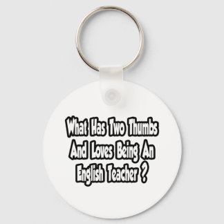 English Teacher Joke...Two Thumbs Keychain