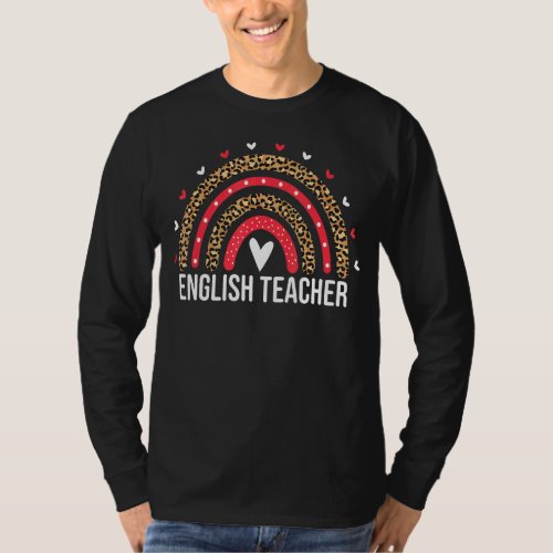 English Teacher Leopard Rainbow English Teachers F T_Shirt